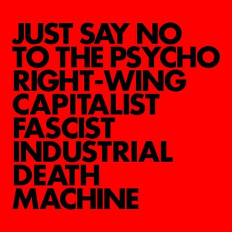Gnod: Just Say No To The Psycho Right-Wing Capitalist Fascist Industrial Death Machine, CD