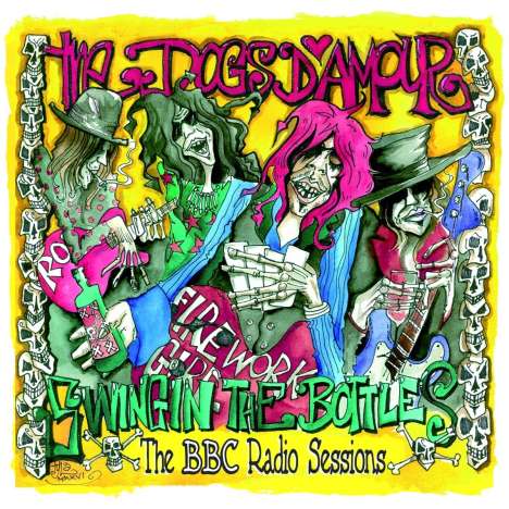 The Dogs D'Amour: Swingin' The Bottles: The BBC Radio Sessions, 2 CDs