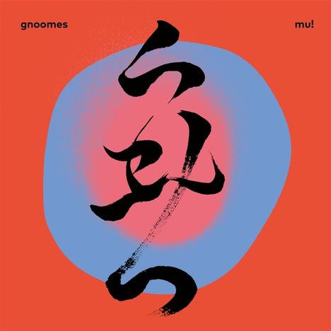 Gnoomes: Mu! (Limited-Edition) (Red Vinyl), LP
