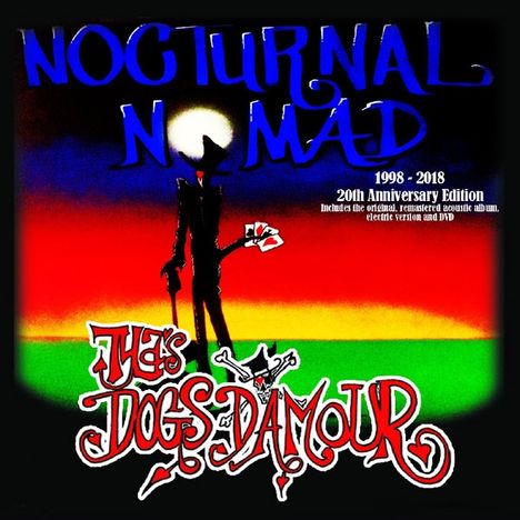 Tyla's Dogs D'Amour: Nocturnal Nomad (20th-Anniversary-Edition), 2 CDs und 1 DVD