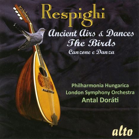 Ottorino Respighi (1879-1936): Antiche Danze ed Arie per Liuto, CD