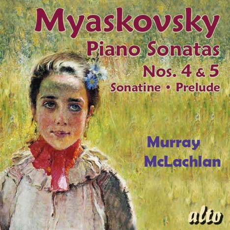 Nikolai Miaskowsky (1881-1950): Klaviersonaten Nr.4 &amp; 5, CD