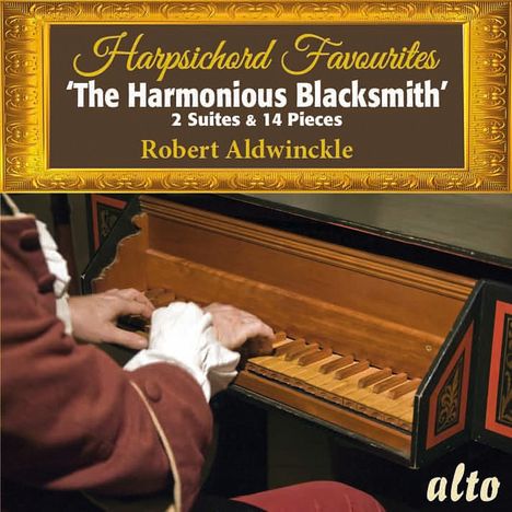 Robert Aldwinckle - The Harmonious Blacksmith (Harpsichord Favourites), CD