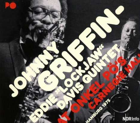 Eddie 'Lockjaw' Davis &amp; Johnny Griffin: At Onkel Pö's Carnegie Hall Hamburg '75, 2 CDs