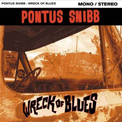 Pontus Snibb: Wreck Of Blues, CD