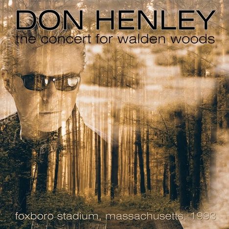 Don Henley (geb. 1947): Concert For Walden Woods, 2 CDs