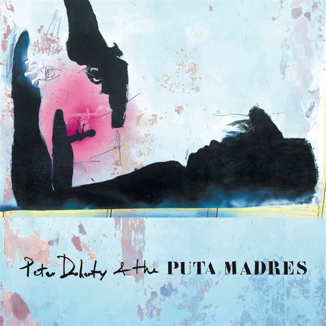 Peter Doherty: Peter Doherty &amp; The Puta Madres, LP