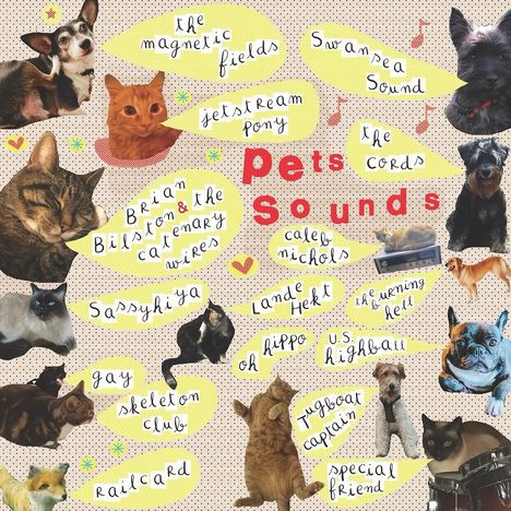 "Pets Sounds" in roten Buchstaben. Namen von Bands in Sprechblasen. Viele Bilder von Katzen und Hunden.