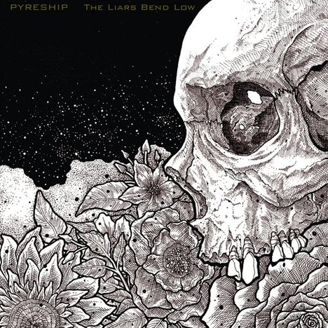 Pyreship: The Liars Bend Low, LP
