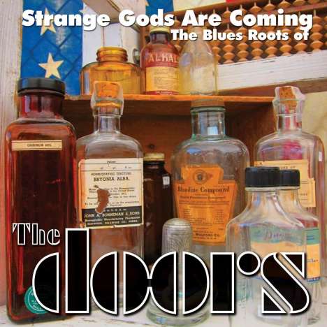 Strange Gods Are Coming: The Blues Roots Of The Doors, CD