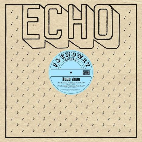 Lord Echo: The Sweetest Meditation Remixes, Single 12"