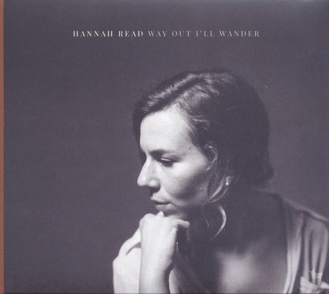 Hannah Read: Way Out I'll Wander, CD