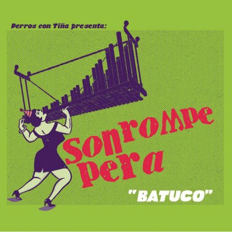 Son Rompe Pera: Batuco, LP