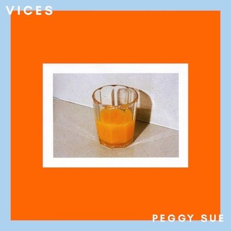 Peggy Sue: Vices, LP