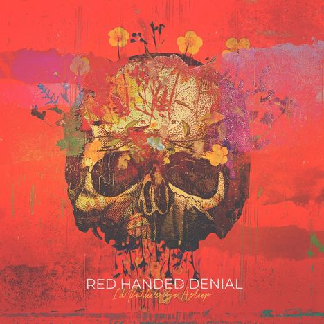 Red Handed Denial: I'd Rather Be Asleep, CD