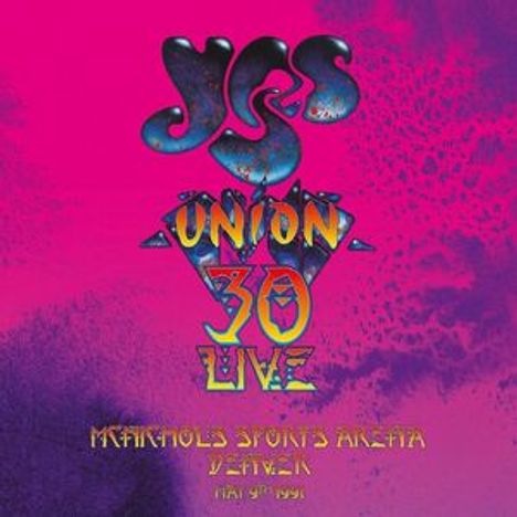 Yes: Union 30 Live: McNichols Sports Arena, Denver, 1991, 2 CDs und 1 DVD