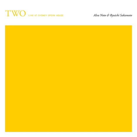Ryuichi Sakamoto &amp; Alva Noto: Two: Live At The Sydney Opera House, CD