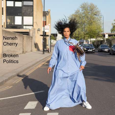 Neneh Cherry (geb. 1964): Broken Politics, LP