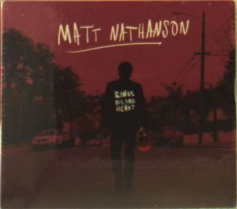 Matt Nathanson: Sings His Sad Heart, CD
