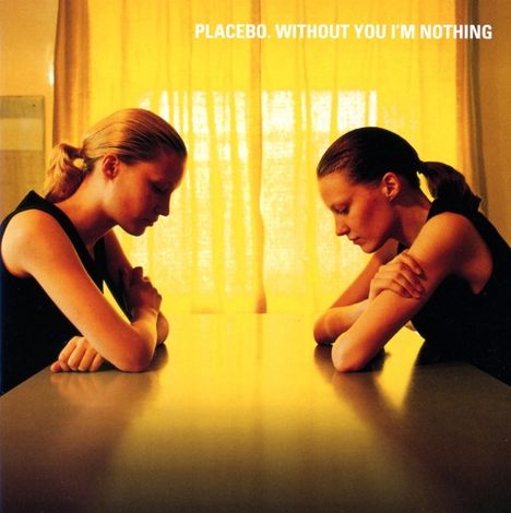 Placebo: Without You I'm Nothing, CD