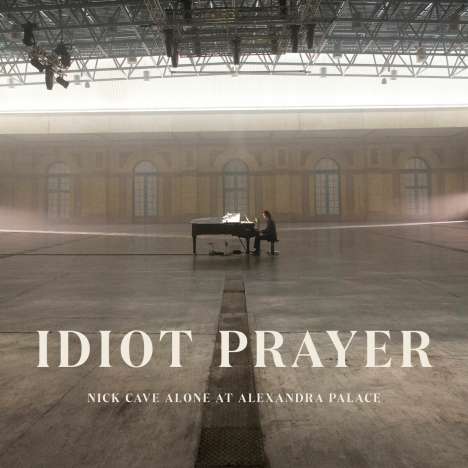 Nick Cave &amp; The Bad Seeds: Idiot Prayer: Nick Cave Alone At Alexandra Palace, 2 LPs