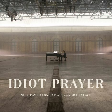 Nick Cave &amp; The Bad Seeds: Idiot Prayer: Nick Cave Alone At Alexandra Palace, 2 LPs