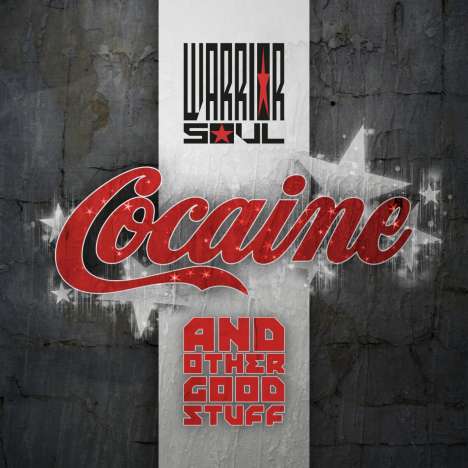 Warrior Soul: Cocaine &amp; Other Good Stuff, CD