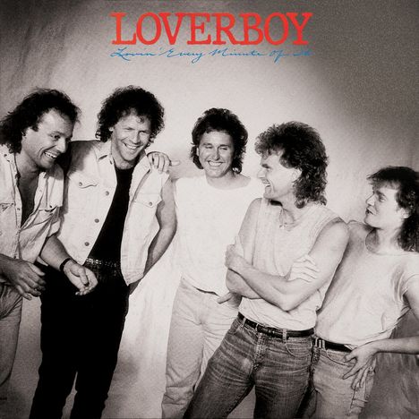 Loverboy: Lovin' Every Minute Of It (Collector's Edition), CD