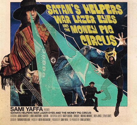 Sami Yaffa: Satan's Helpers War Lazer Eyes &amp; The Money Pig Circus, CD