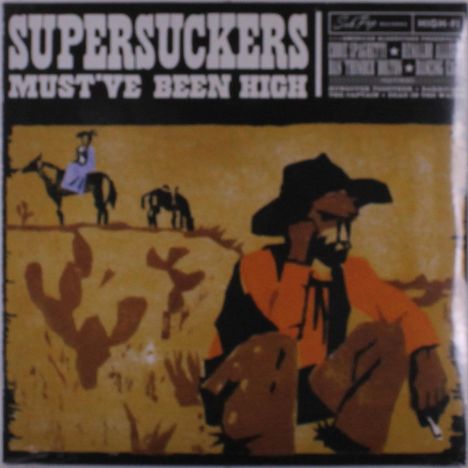 Supersuckers: Must've Been High, LP