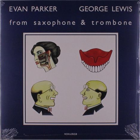 Evan Parker &amp; George Lewis: From Saxophone And Trombone, LP