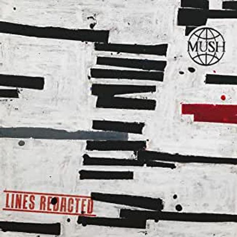 Mush: Lines Redacted, LP