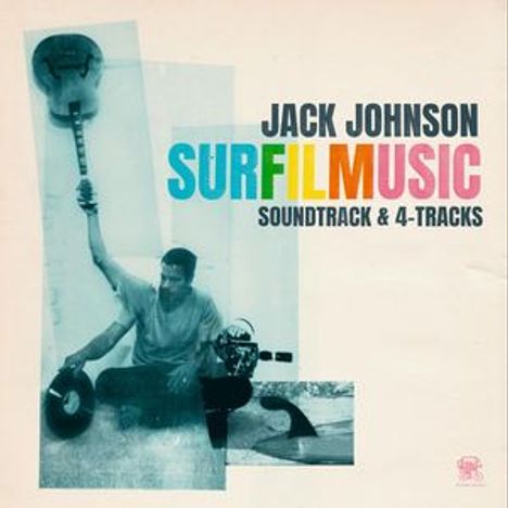Text: "Jack Johnson Surf Film Music Soundtrack & 4-Tracks." Ein Mann hält eine Gitarre hoch und sitzt neben einem Plattenspieler.
