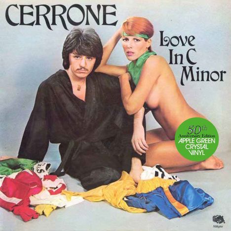 "CERRONE", "Love In C Minor". Mann in schwarzem Gewand, Frau mit grünem Tuch, Kleidung am Boden. 50th Anniversary Sticker.