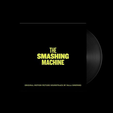"The Smashing Machine" in gelber Schrift, Soundtrack von Nala Sinephro. Schwarzer Hintergrund mit Schallplatte.