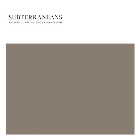 Alva Noto, Martin L. Gore &amp; William Basinski: Subterraneans, Single 12"