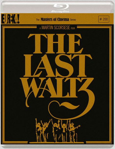 Text: "EUROKA! The Masters of Cinema Series #200. A MARTIN SCORSESE FILM. THE LAST WALTZ". Schwarzer Hintergrund, goldene Schrift.