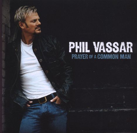 Phil Vassar: Prayer Of A Common Man, CD