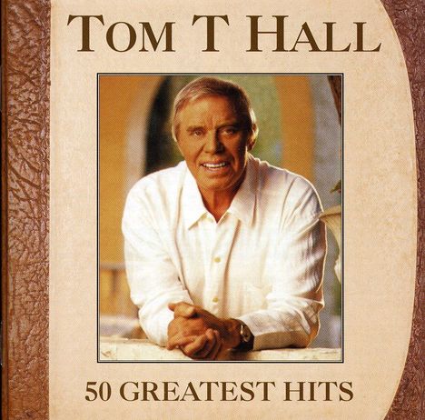 Tom T. Hall: 50 Greatest Hits, CD