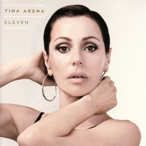 Tina Arena: Eleven (Deluxe Edition), CD