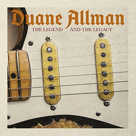 Duane Allman (1946-1971): The Legend And The Legacy, 2 CDs