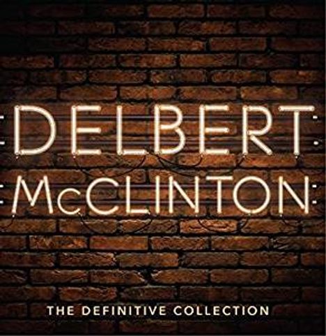 Delbert McClinton: The Definitive Collection, 2 CDs