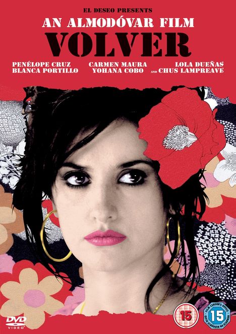 Titel: "Volver" von Almodóvar. Oben Text: "El Deseo presents". Unten alle Hauptdarsteller benannt. Dominante Blume.