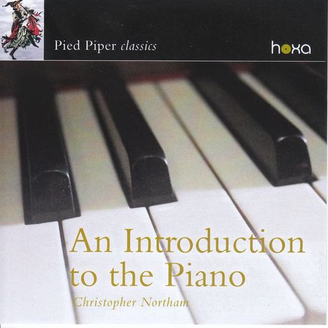 Christopher Northam - An Introduction to the Piano, CD