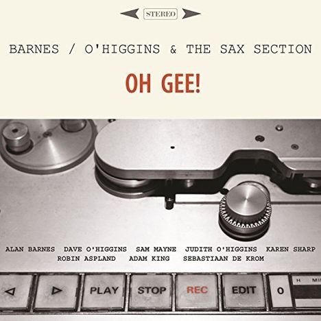 Alan Barnes &amp; Dave O'Higgins: Oh Gee!, CD