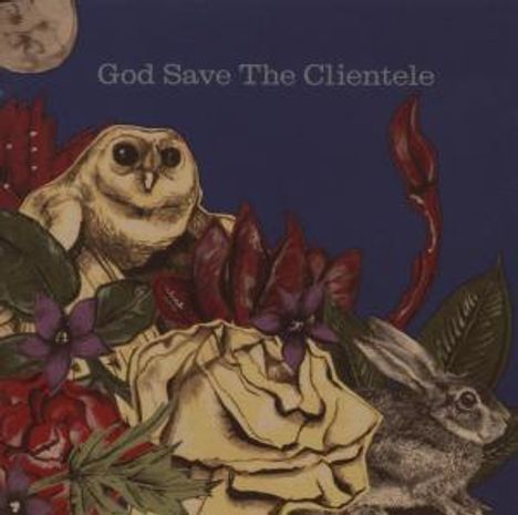 The Clientele: God Save The Clientele, CD