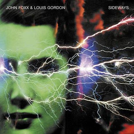 John Foxx &amp; Louis Gordon: Sideways (Deluxe Edition), 2 CDs