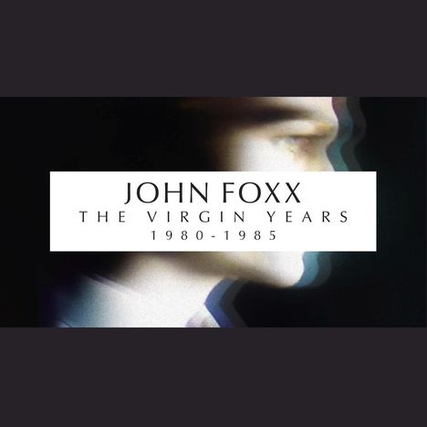 John Foxx: The Virgin Years (1980-1985), 5 CDs