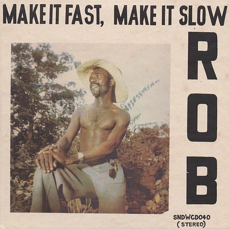 Rob: Make It Fast, Make It Slow (Reissue), LP