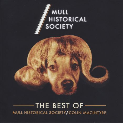 Mull Historical Society: The Best Of Mull Historical Society / Colin MacIntyre, CD